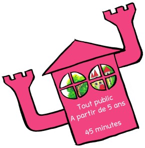 Tout public, à partir de 5 ans - 45 minutes 